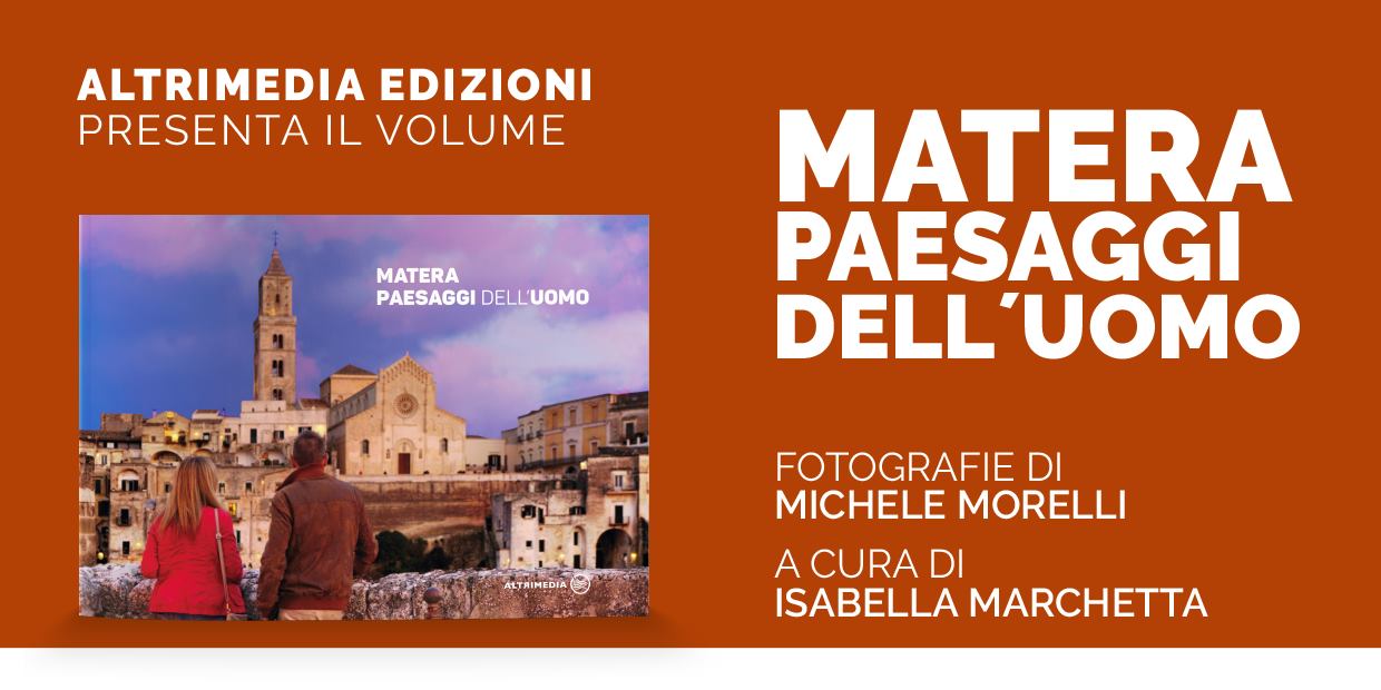 Matera, Paesaggi dell'uomo - Michele Morelli