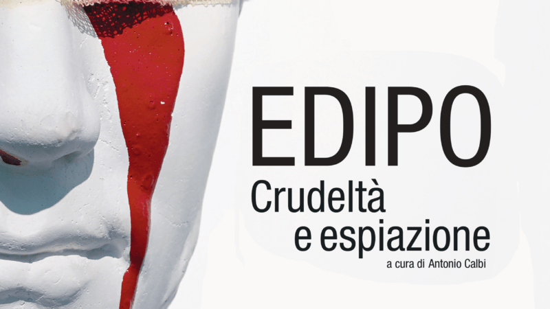 Edipo. Crudeltà e espiazione - 20 artisti raccontano il dramma edipeo al MUSMA