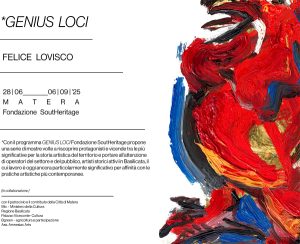 Genius Loci: Felice Lovisco in mostra a Fondazione SoutHeritage